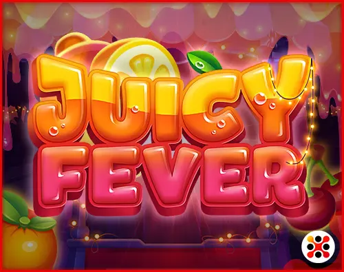 Juicy Fever