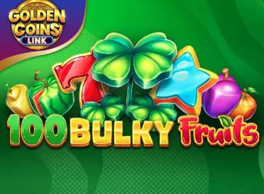 100 Bulky Fruits Golden coins link