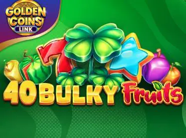 40 Bulky Fruits Golden coins link