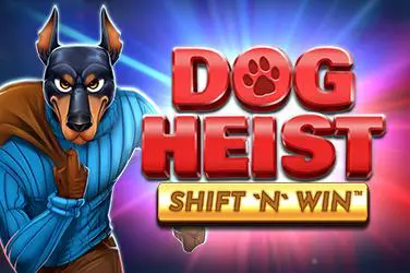 Dog Heist Shift ‘n’ Win