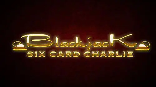 Six Card Charlie Blackjack